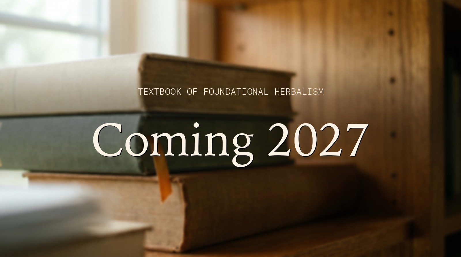 Textbook of Foundational Herbalism snapshot